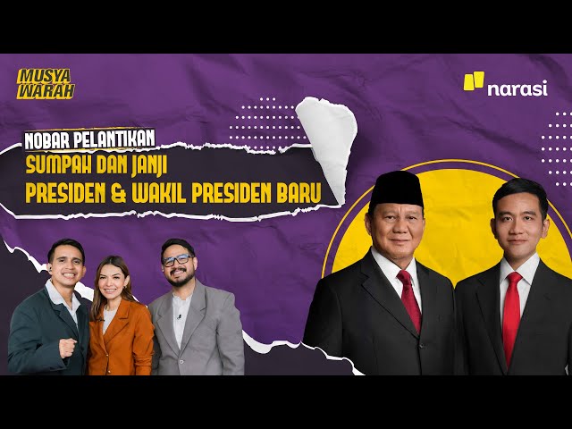 [LIVE] Pelantikan Prabowo-Gibran: Sumpah dan Janji Presiden & Wakil Presiden | Musyawarah