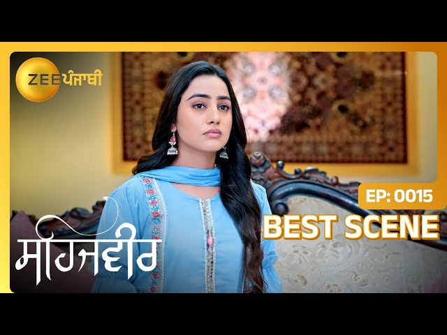 कि Sehajveer करांगी Kabir दे proposal नु accept? | Sehajveer | Best Scene - Ep. 15 | Zee Punjabi