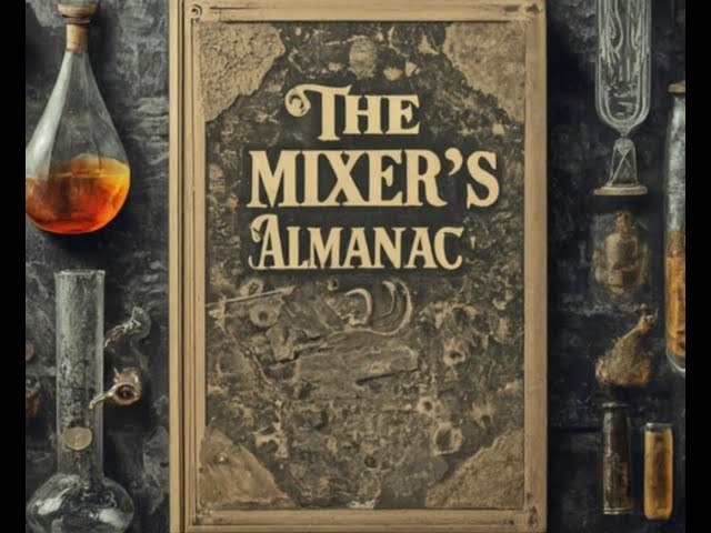 The Mixer's Almanac