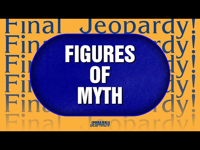 Figures Of Myth | Final Jeopardy! | JEOPARDY!