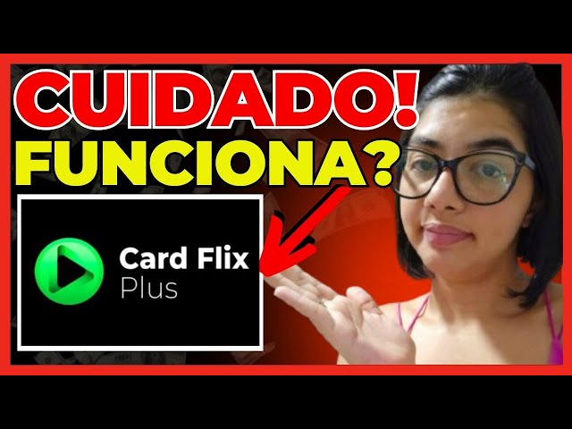 CARD FLIX PLUS-🔴(CUIDADO)🔴CARD FLIX PLUS FUNCIONA?CARD FLIX PLUS TRAVA?CARD FLIX PLUS É BOM MESMO?