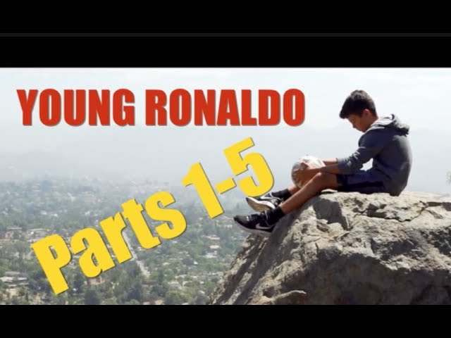 YOUNG RONALDO - ALL 5 PARTS TOGETHER!!.  GET THE POPCORN!!!