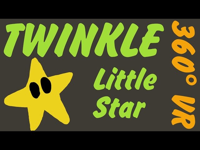 Virtual Reality 360 Nursery Rhymes - Twinkle Little Star