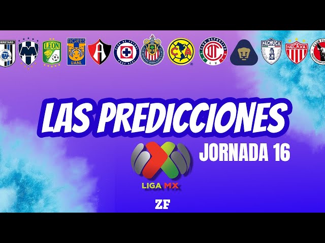 PRONÓSTICOS JORNADA 16 LIGA MX | APERTURA 2024 PREDICCIONES ZONA FUT