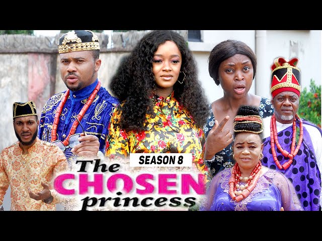 THE CHOSEN PRINCESS (SEASON 8) {TRENDING NEW MOVIE} - 2021 LATEST NIGERIAN NOLLYWOOD MOVIES