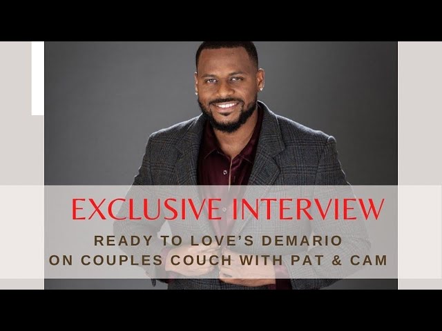 Ready To Love: DeMario Interview | Season 7 | Couples Couch with Pat & Cam