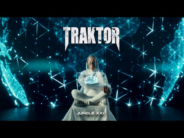 TRAKTOR - JUNGLE XXI (official video)