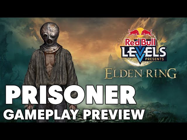 Elden Ring - PRISONER Gameplay Preview (Simon)｜Red Bull Levels