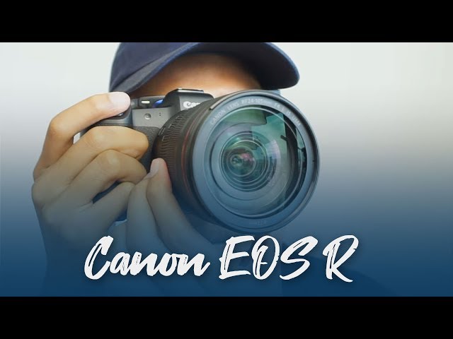 Canon EOS R - Berbaloikah Kamera Mencapai RM10k Ini?