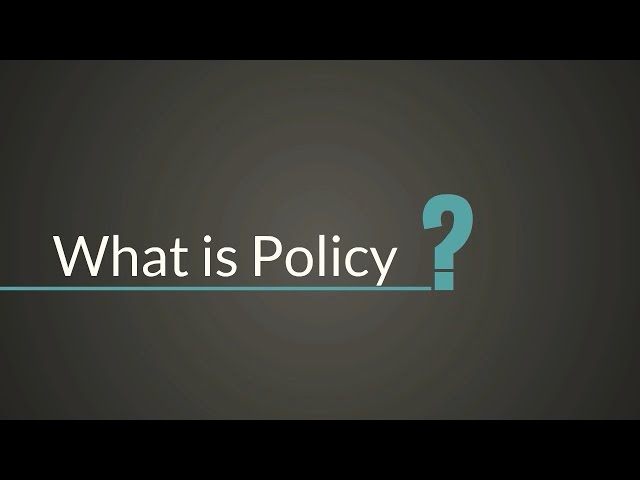 What is Policy?