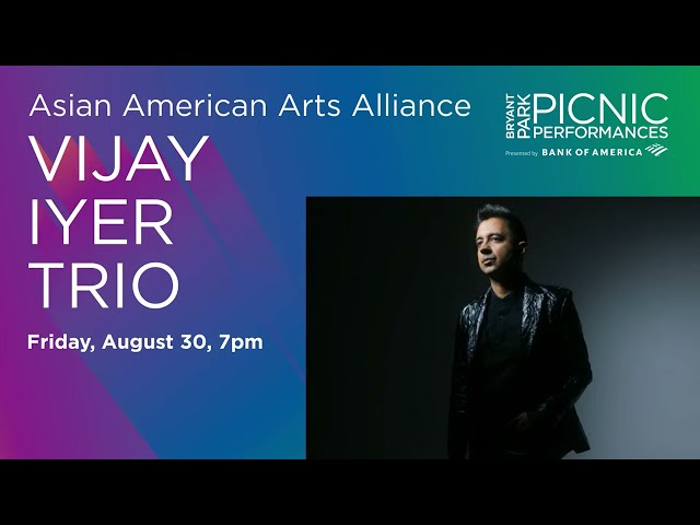 Picnic Performances: Asian American Arts Alliance Presents Vijay Iyer Trio