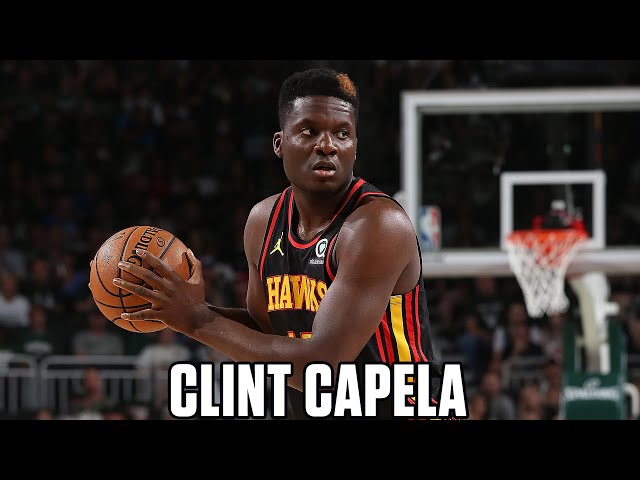 CLINT CAPELA | NBA Highlights in Atlanta Hawks 2023/24