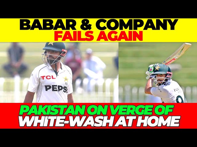 Babar & Company fails again | Pakistan on the verge of WHITE WASH | Pakistan vs Bangladesh 2nd Test