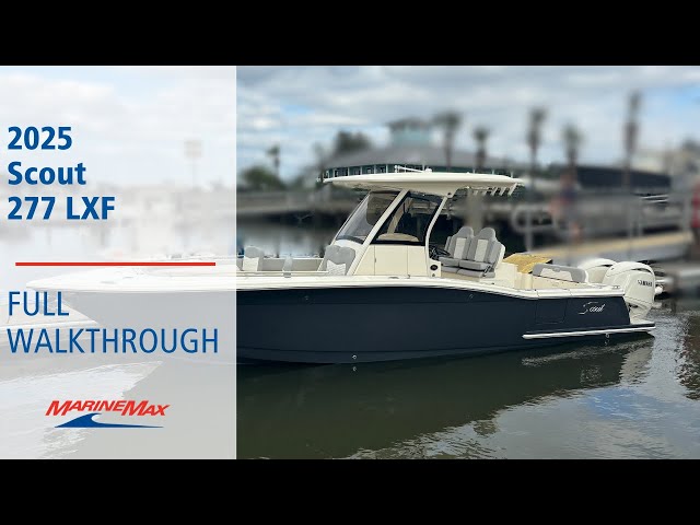 2025 Scout 277 LXF | Available Now at MarineMax Savannah