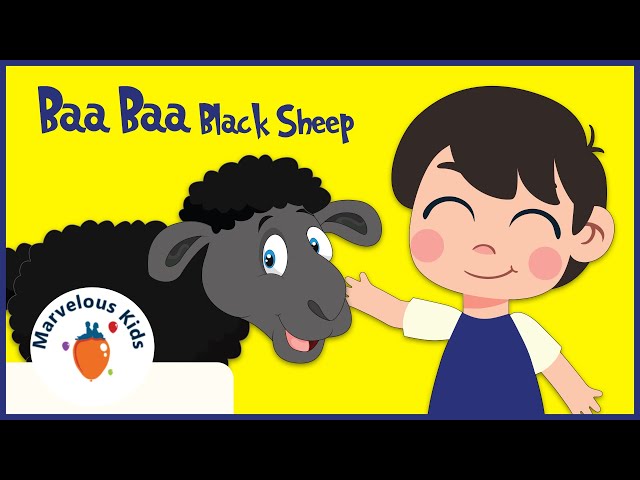 Baa Baa Black Sheep have you any wool ? | Kids Nursery Rhymes and songs | Marvelous Kids