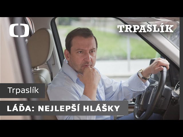 Trpaslík | Láďa | Nejlepší hlášky