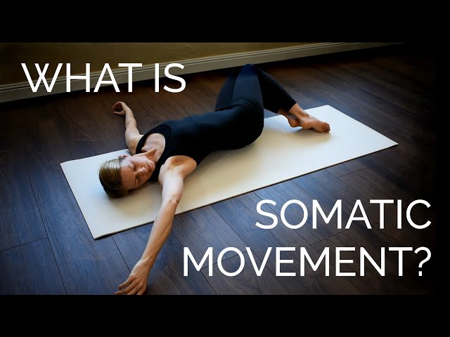 What is Somatic Movement?