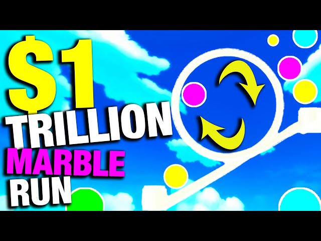 I PAID $1 TRILLION for this MARBLE RUN...