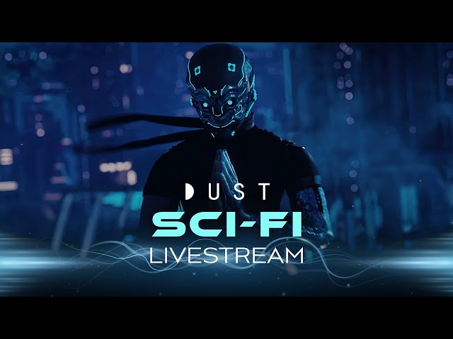 The DUST Files "Cyberpunk Vol 2" | DUST Livestream