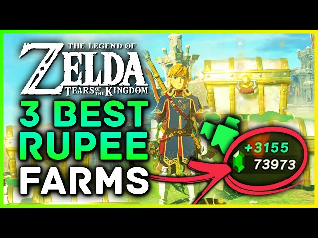 Zelda Tears Of The Kingdom 3 Best Ways To Farm Rupees