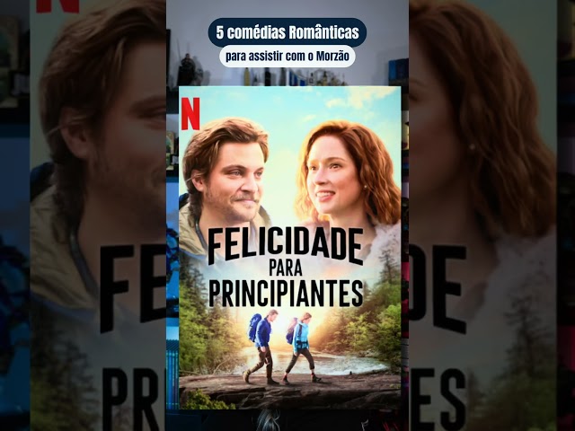 💖 Top 5 Comédias Românticas Para Se Apaixonar #RomComs #AssistaJá