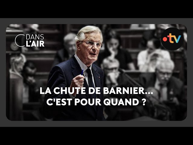 La chute de Barnier… C'est pour quand ? - C dans l’air - 21.11.2024