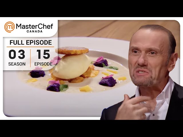 Dessert Dreams in Finale! | MasterChef Canada | S03 E15