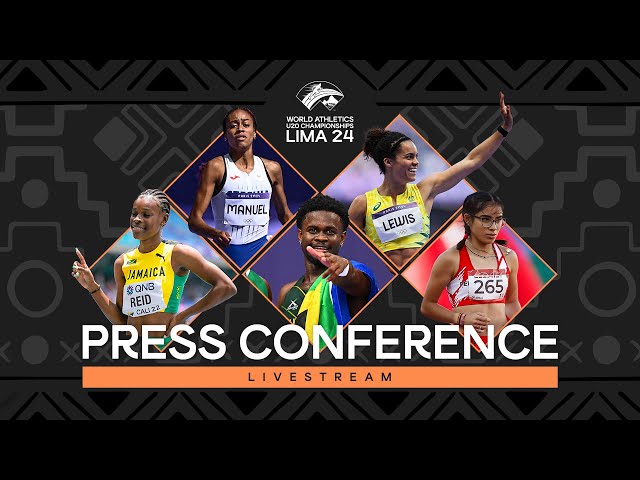 Livestream - World Athletics U20 Championships Lima 24 Press Conference