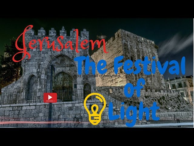 The Festival of Light in Jerusalem, 360°