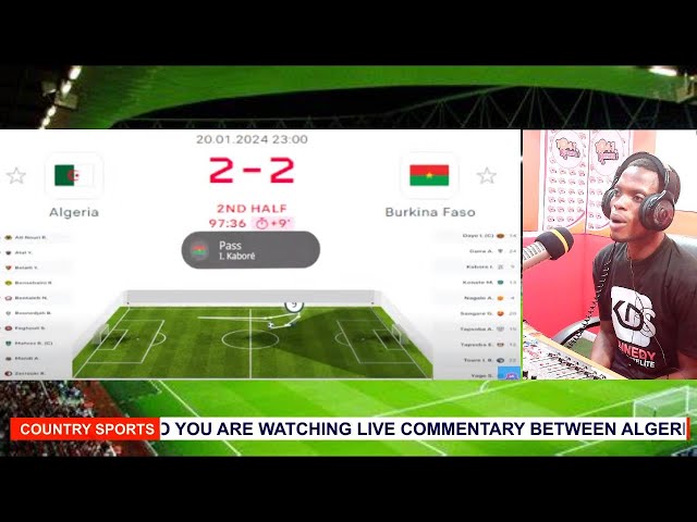 YOU ARE WATCHING LIVE COMMENTARY BETWEEN ALGERIA VRS BURKINA FASO