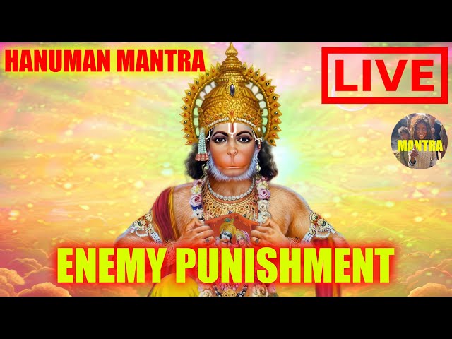 HANUMAN MANTRA for ENEMY PUNISHMENT - Live Now 🔴 ॐ हनु हनुमते नमो नमः