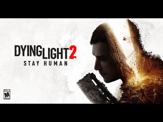 Dying Light 2 Stay Human Stream Plus Other Games