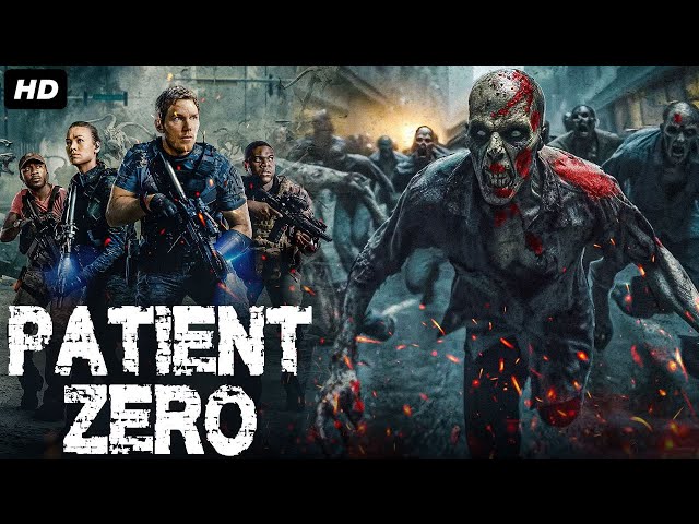 PATIENT ZERO - Hollywood English Zombie Horror Movie | Blockbuster Zombie Thriller Movies Full HD