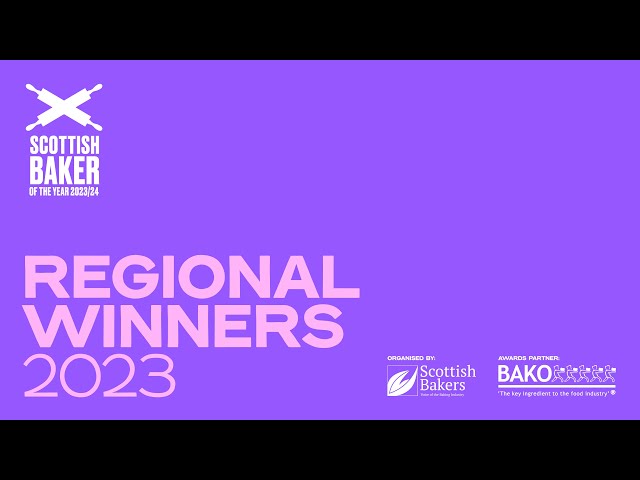 Regional Winners | Scottish Baker of the Year Awards 2023:24