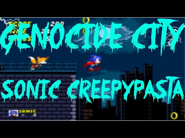 GENOCIDE CITY (SONIC CREEPYPASTA)