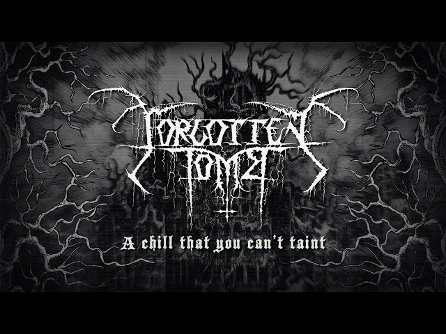 FORGOTTEN TOMB - A Chill That You Can't Taint (Official Lyric Video)