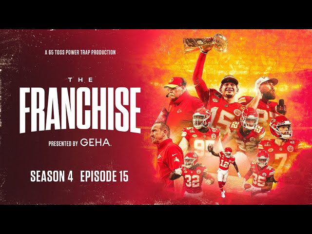 The Franchise Ep. 15: Super Bowl LVIII | 49ers, Playoffs, Champions | Kansas City Chiefs