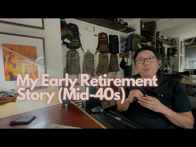 My Early Retirement Story (Mid-40s)