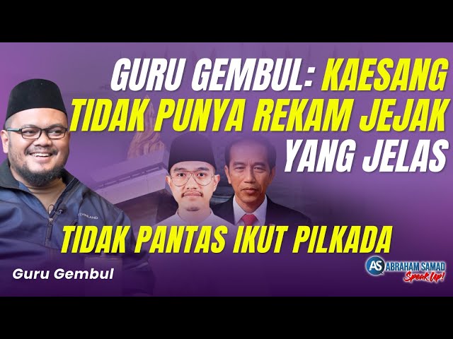 Guru Gembul: Kaesang Tidak Punya Rekam Jejak Yang Jelas. Tidak Pantas Ikut Pilkada | #SPEAKUP