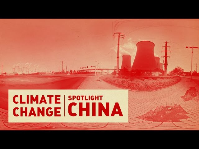 Climate Change | Spotlight: China -- VR