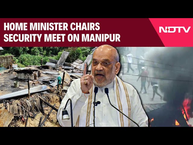 Manipur Violence News | Home Minister Chairs Security Meet On Manipur