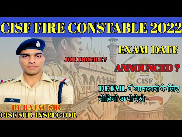 CISF Constable fire Job profile , Exam date announced?