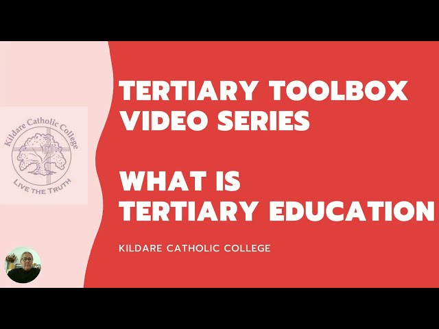 1. Tertiary Toolbox - What is Tertiary Education