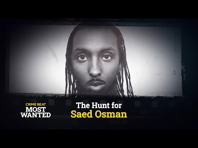 Crime Beat Most Wanted: Saed Osman | S1 E7