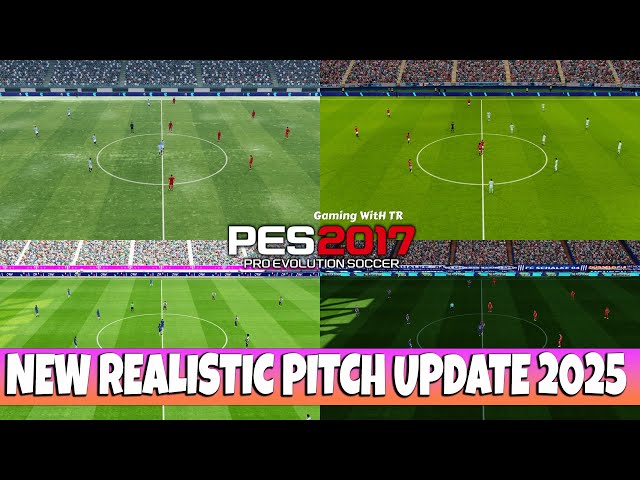 PES 2017 NEW REALISTIC PITCH UPDATE 2025