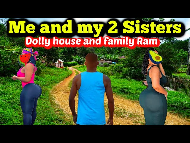 Dolly House and Family Ram Business Growing Up with My 2 Sisters