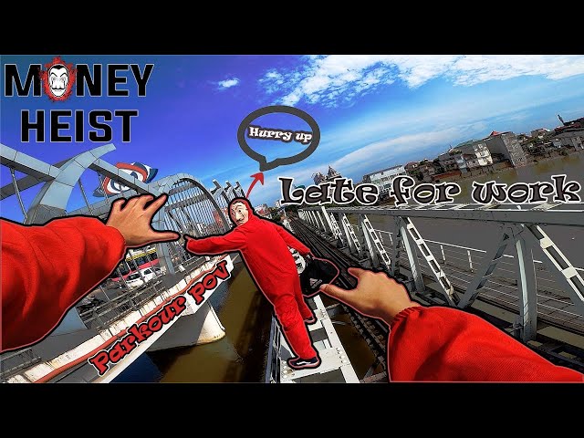 LATE FOR WORK - FROM MONEY HEIST BAD GUY ( EPIC PARKOUR POV MOVIE ) | B2F | Đi Làm Muộn 2022