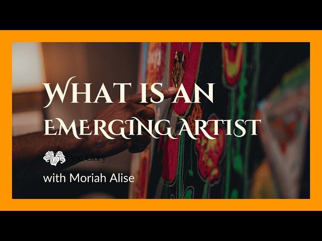 How Do We Define an Emerging Artist