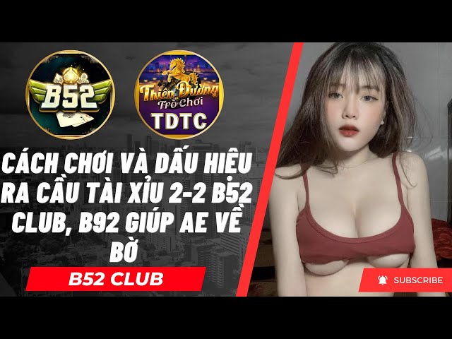 B52 Club | Cách chơi và dấu hiệu nhận biết cầu tài xỉu 2-2 giúp ae luôn thành công - tải B52 Club