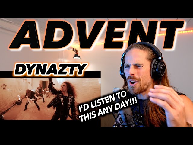 I COULD LISTEN TO THIS ANY DAY!!! | DYNAZTY - Advent | FIRST REACTION!